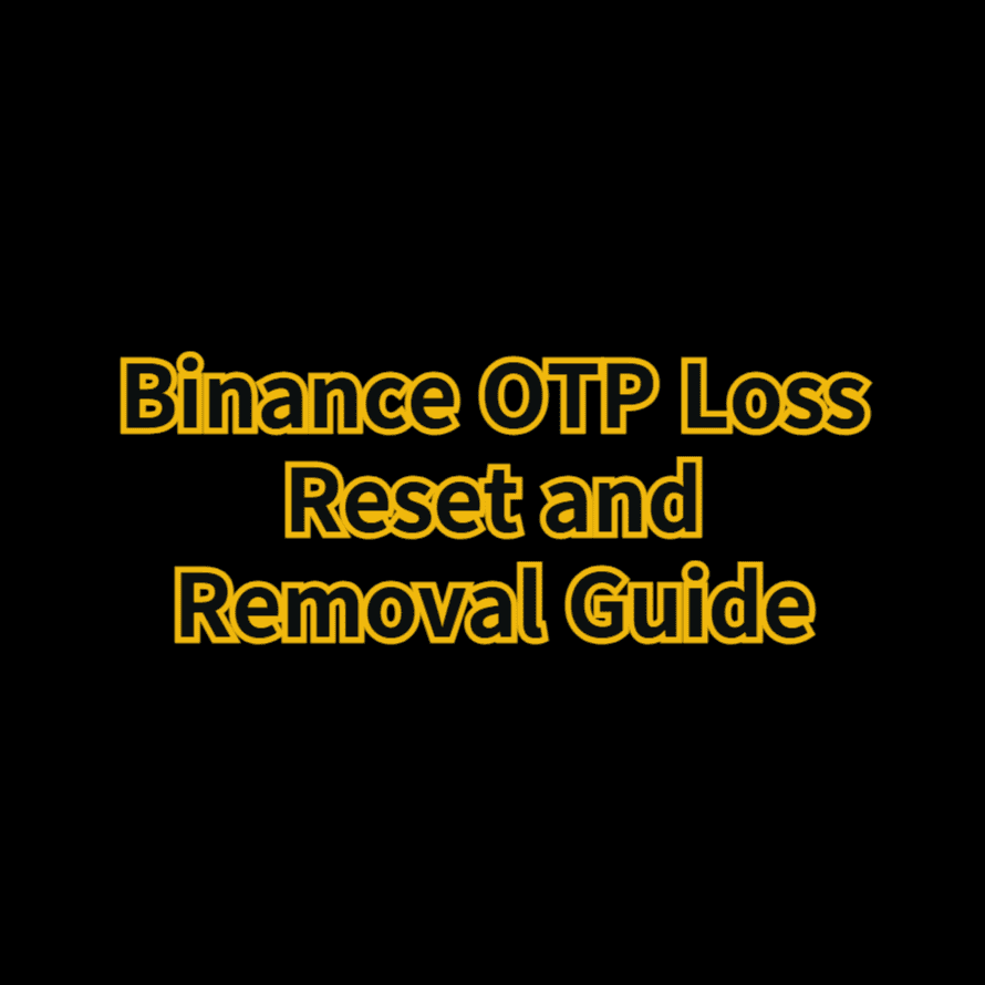 바이낸스 otp 분실 재설정 및 해제 방법
