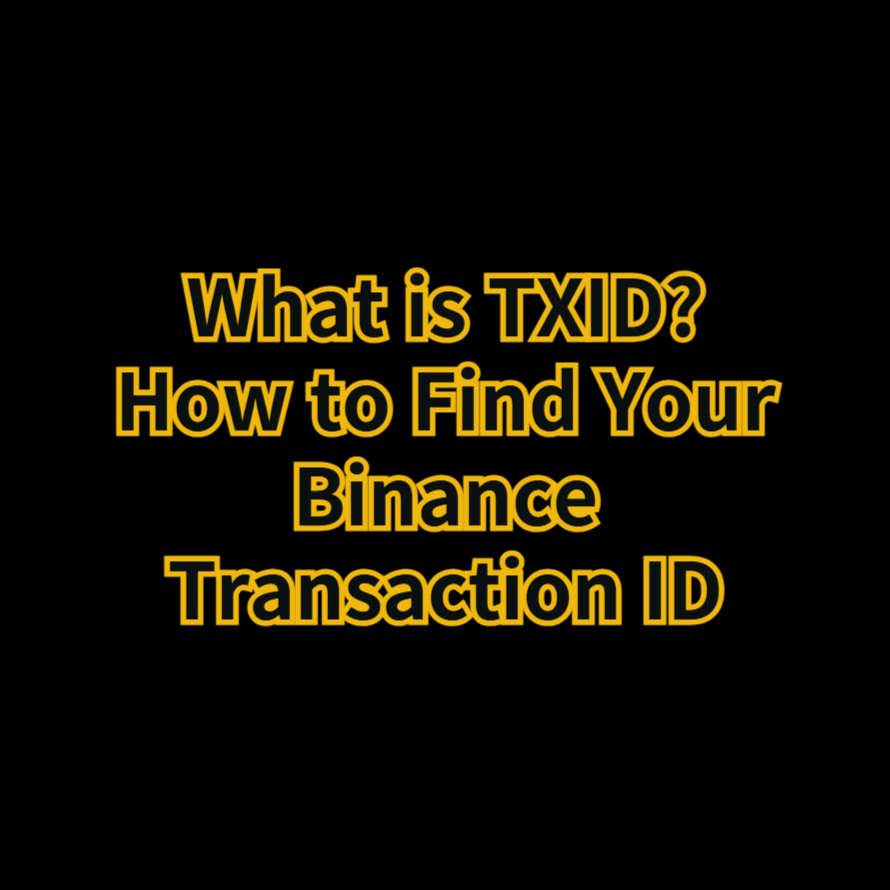 How to Find Your TXID on Binance